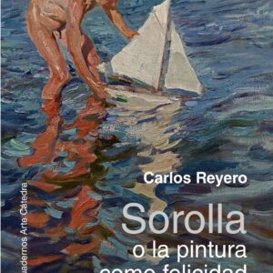 Sorolla o la pintura como felicidad