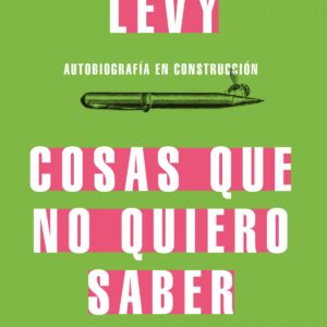 COSAS QUE NO QUIERO SABER