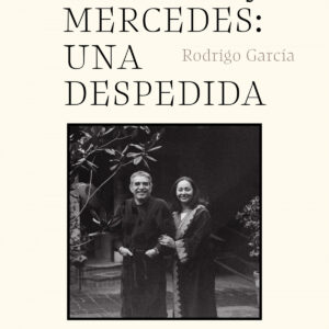 Gabo y Mercedes: una despedida