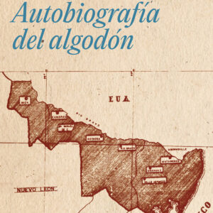 AUTOBIOGRAFÍA DEL ALGODÓN