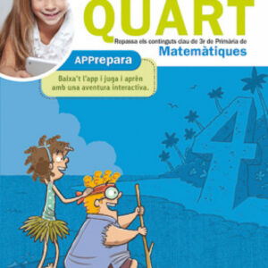 PREPARA... QUART. MATEMÀTIQUES