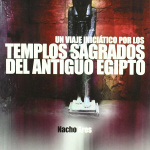 VIAJE INICIATICO POR LOS TEMPLOS SAGRADOS DE ANTIGUO EGIPTO