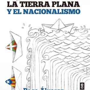 LA TIERRA PLANA Y EL NACIONALISMO