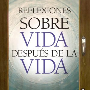 Reflexiones sobre Vida después de la vida