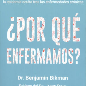 ¿Por qué enfermamos?