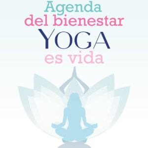 Agenda del bienestar Yoga es vida
