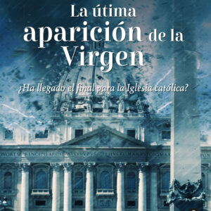 La última aparición de la Virgen