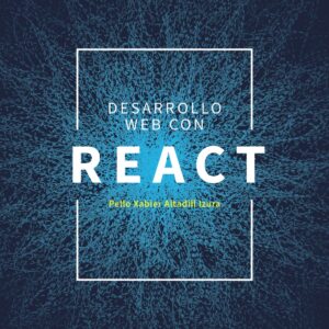 DESARROLLO WEB CON REACT