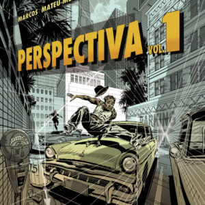 Perspectiva. Volumen 1. Técnica y narración visual