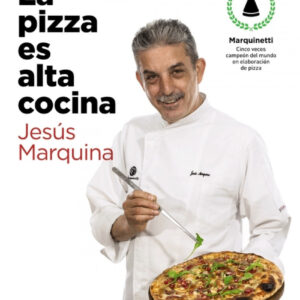 La pizza es alta cocina - Edición actualizada