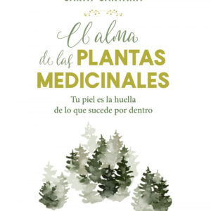 El alma de las plantas medicinales