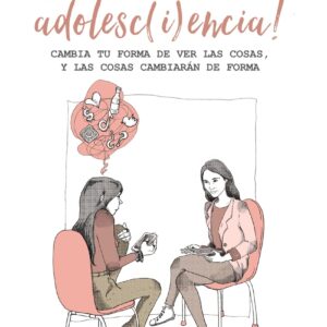 ¡BIENVENIDA ADOLESC(i)ENCIA!