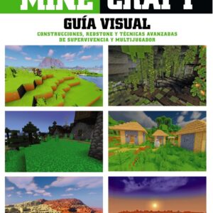 Minecraft. Guía visual. Construcciones, Redstone y técnicas avanzadas de supervivencia y multijugador