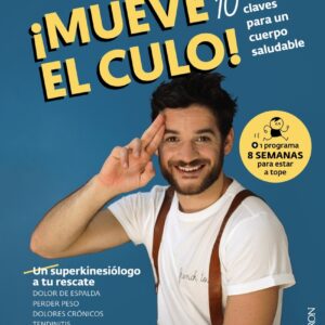 ¡Mueve el culo! 10 claves para un cuerpo saludable