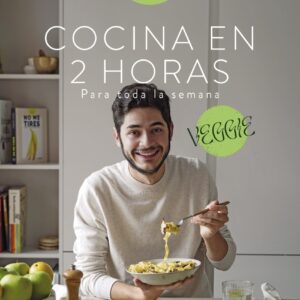 Cocina en 2 horas para toda la semana. Veggie