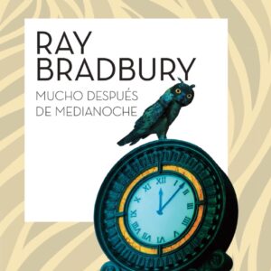 Mucho después de medianoche
