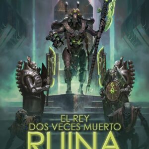 El rey dos veces muerto nº 01 Ruina