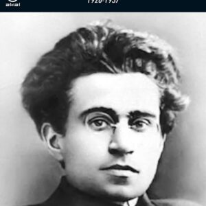 Vida y pensamiento de Antonio Gramsci