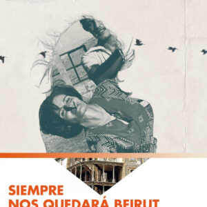 Siempre nos quedará Beirut