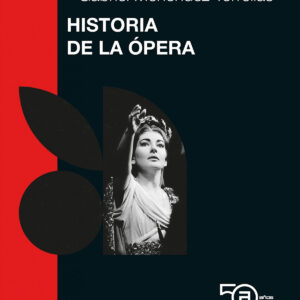 HISTORIA DE LA OPERA 50 ANIV. AKAL