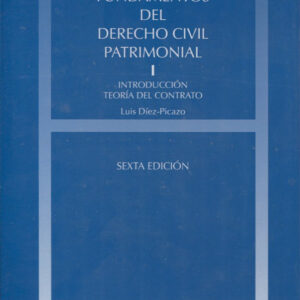 Fundamentos del Derecho Civil Patrimonial. I - Introducción teoría del contrato