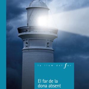 El far de la dona absent