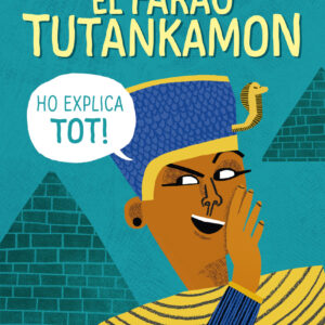 El faraó Tutankamon ho explica tot!