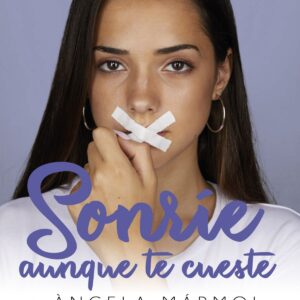 SONRIE AUNQUE TE CUESTE
