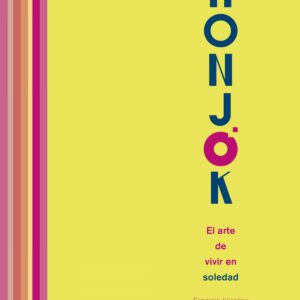 Honjok. El arte de vivir en soledad
