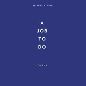A job to do