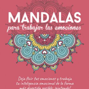 Mandalas para trabajar tus emociones