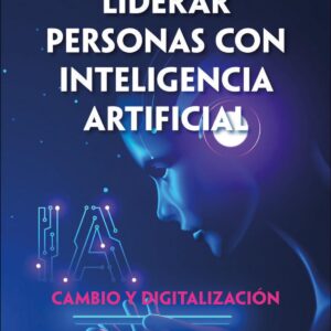 Liderar personas con inteligencia artificial