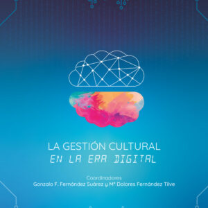 La gestión cultural en la era digital