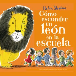 Cómo esconder un león en la escuela