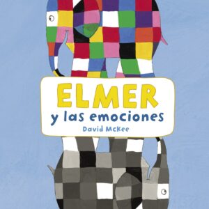 ELMER Y LAS EMOCIONES
