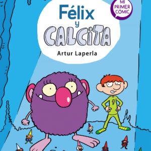 Félix y Calcita (Félix y Calcita 1)