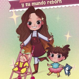 Nicole y su mundo reborn (Nicole y su mundo reborn 1)