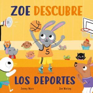Zoe descubre los deportes (Abre y descubre)
