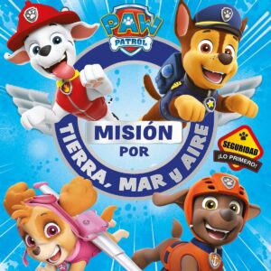 Misión por tierra, mar y aire (Paw Patrol / Patrulla Canina)