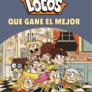 ¡Que gane el mejor! (Una casa de locos. Cómic 7)