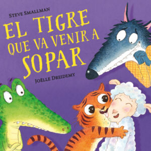 El tigre que va venir a sopar