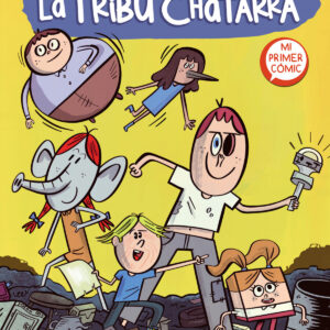 La tribu chatarra (La tribu chatarra 1)