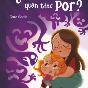 Què necessito quan tinc por?