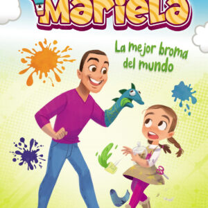 La mejor broma del mundo (La casita de Mariela 2)