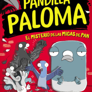 El misterio de las migas de pan (Pandilla Paloma 1)