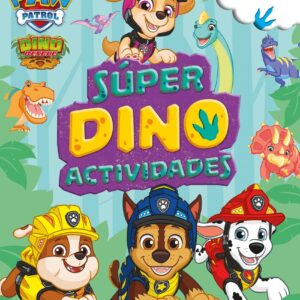 Súper DINO ACTIVIDADES (Paw Patrol # Patrulla Canina. Actividades)