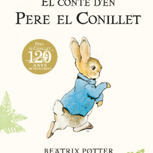 El conte d'en Pere el Conillet. 120 aniversari