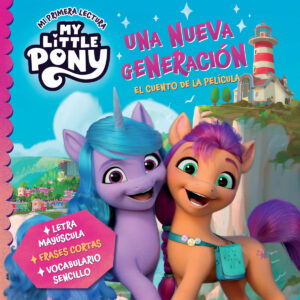 My Little Pony - Una nueva generación (Mi primera lectura)