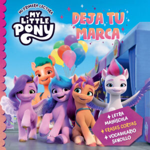 My Little Pony - Deja tu marca (Mi primera lectura)