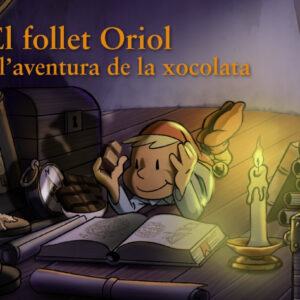 EL FOLLET ORIOL I L'AVENTURA DE LA XOCOLATA